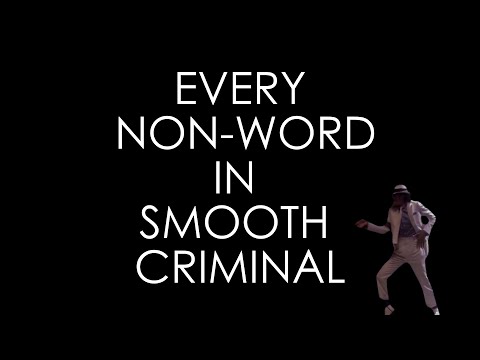 Every Non-Word in Smooth Criminal