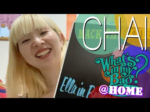CHAI - What&#039;s In My Bag? [Home Edition]