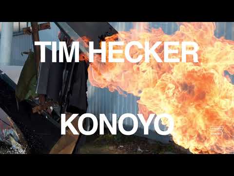 Tim Hecker — This life [Konoyo, 2018]