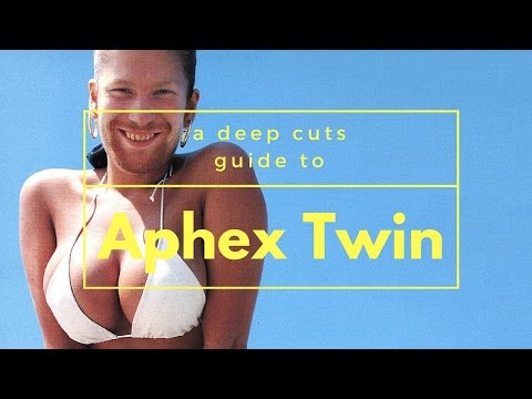 A Guide To APHEX TWIN