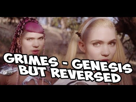 Grimes - Genesis but REVERSED