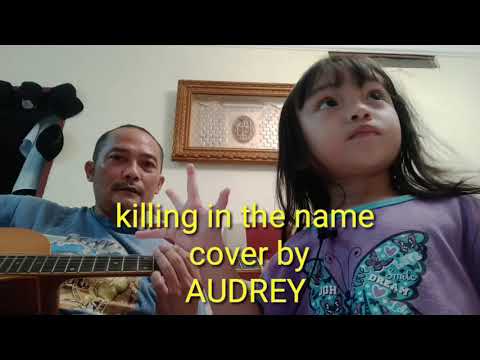 Killing in the name cover by audrey