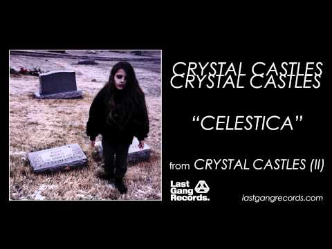 Crystal Castles - Celestica