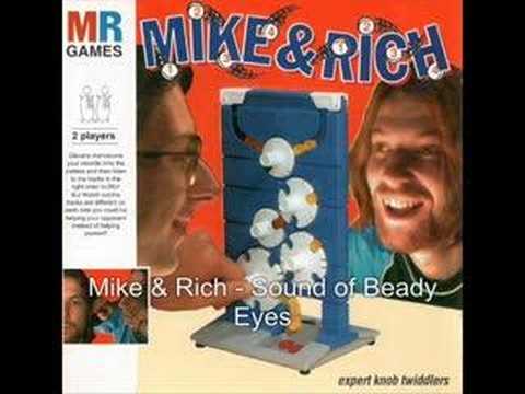 Mike &amp; Rich - The Sound of Beady Eyes
