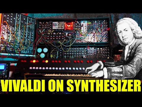 Vivaldi Four Seasons, Summer, On Analog Synthesizer - Look Mum No Computer