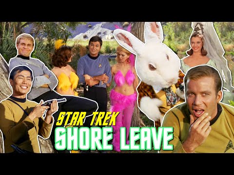 The Star Trek Episode They Just Made Up As They Went Along (Shore Leave)