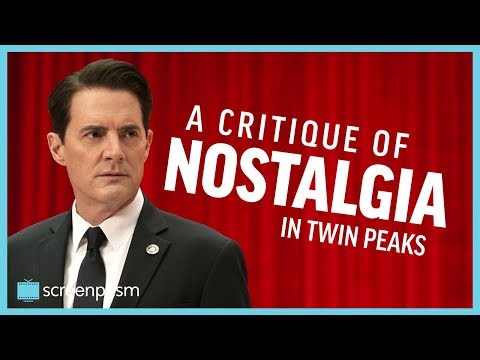 Twin Peaks: The Return - A Critique of Nostalgia
