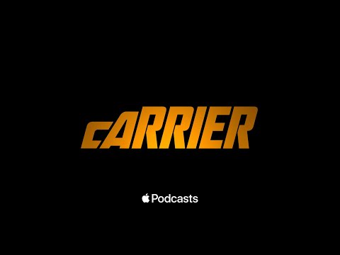 CARRIER - Official Podcast Trailer