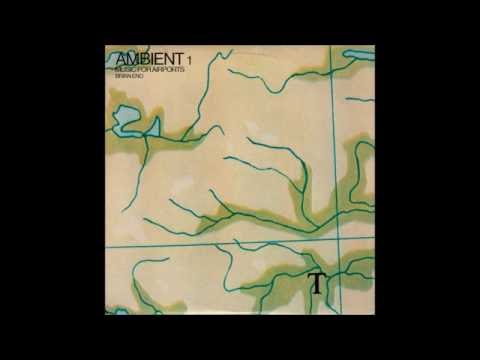 Brian Eno - Ambient 1: Music for Airports [Full Album]