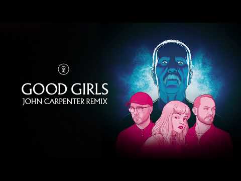 CHVRCHES - GOOD GIRLS (JOHN CARPENTER REMIX)
