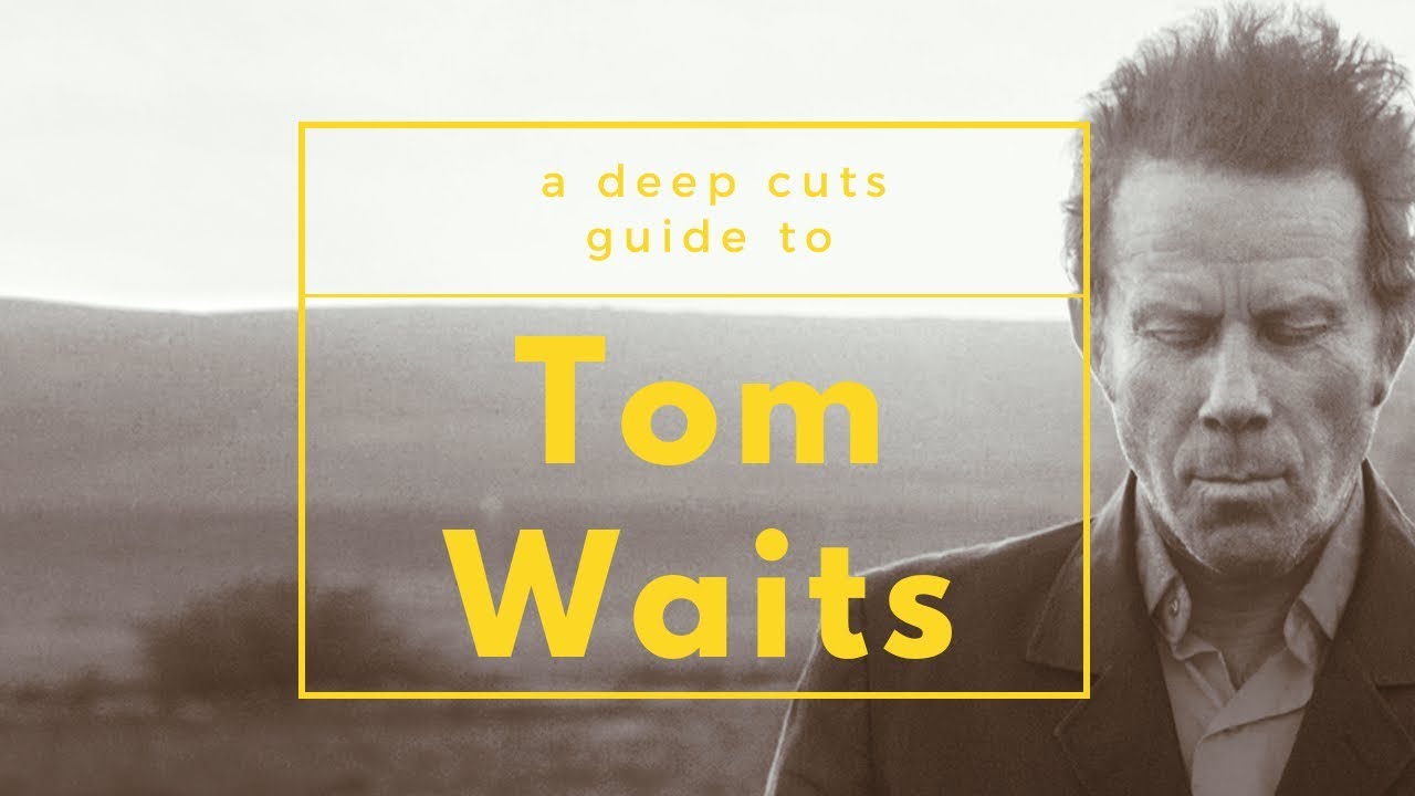 A Guide to Tom Waits