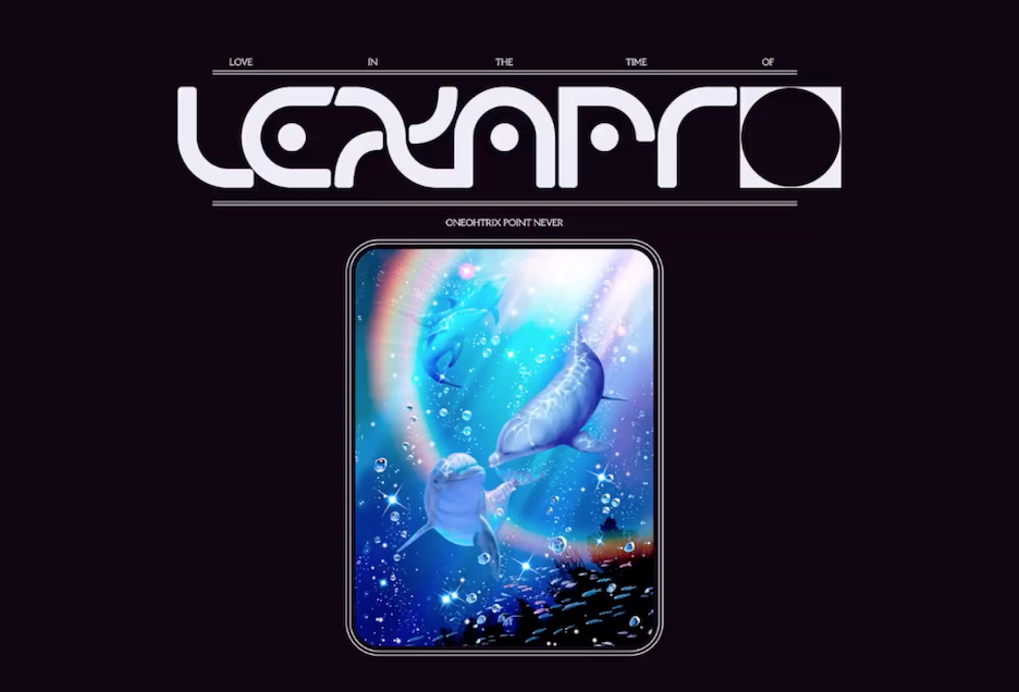 Oneohtrix Point Never: Love In The Time Of Lexapro