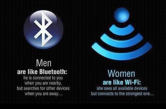 Männer sind wie Bluetooth, Frauen wie Wifi