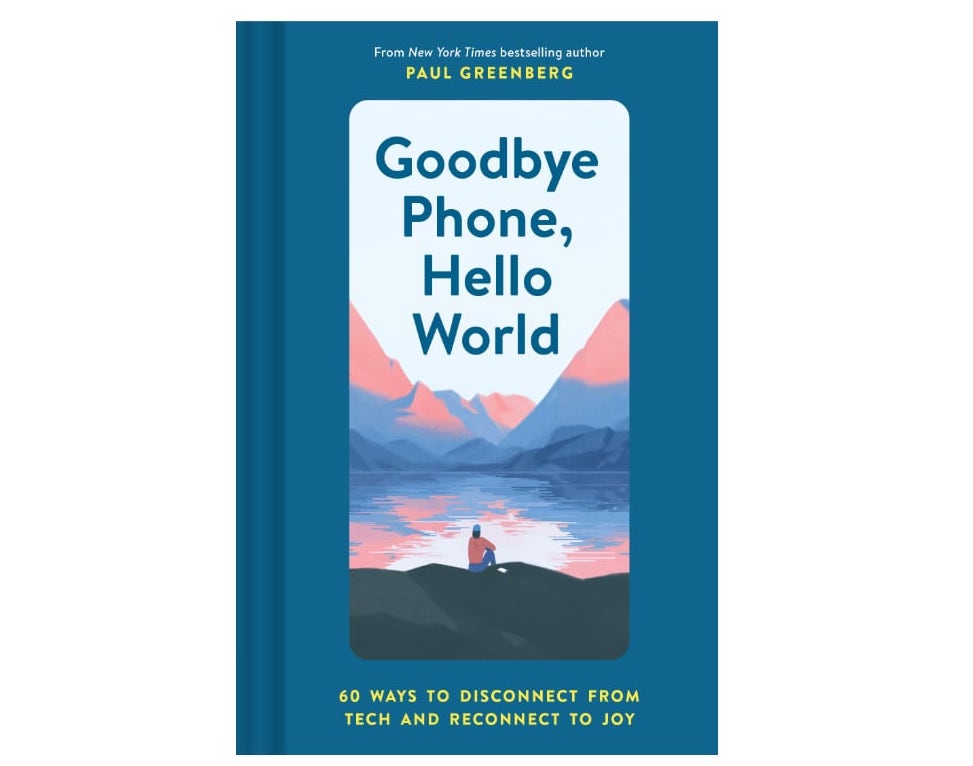 Paul Greenberg: Goodbye Phone, Hello World