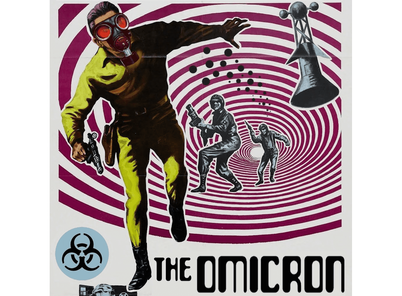The Omicron Variant sounds like a 60’s sci-fi movie