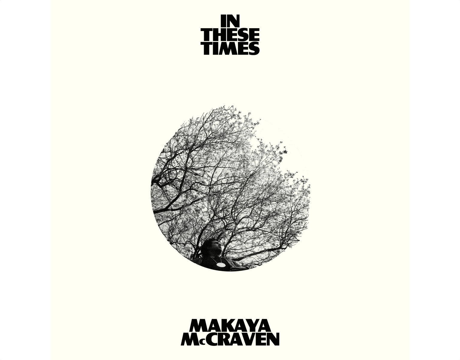 Makaya McCraven: In These Times