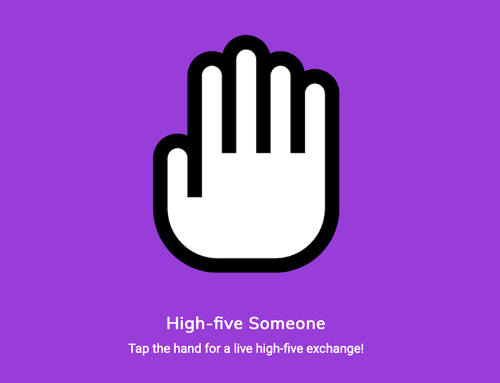 High-Five strangers over the internet