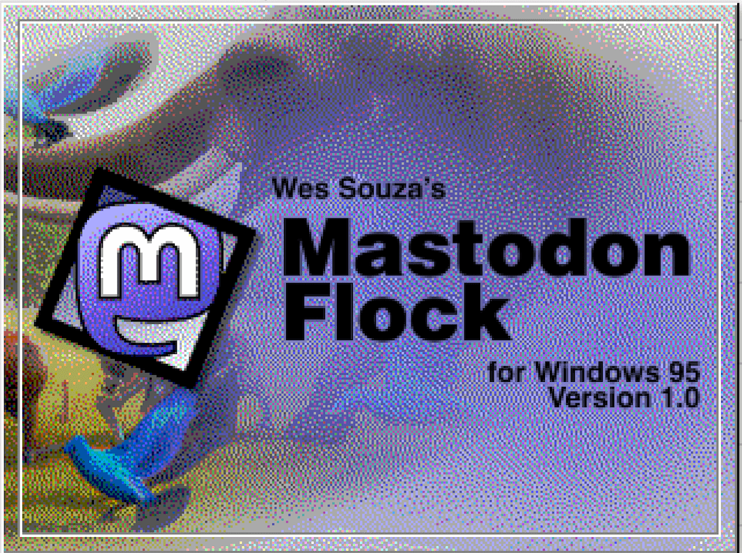 Mastodon Flock: Move like i'ts Windows 95