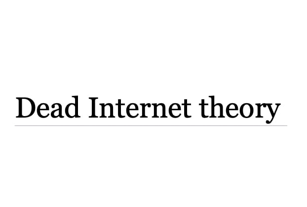 Dead Internet theory