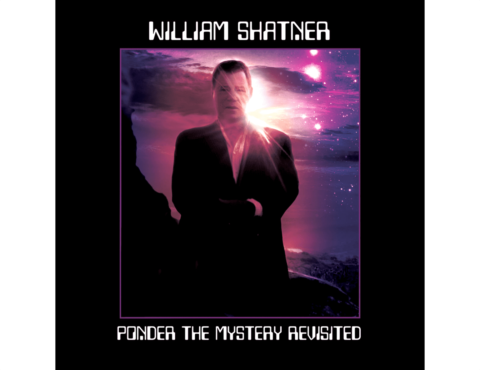 William Shatner: Ponder The Mystery Revisited