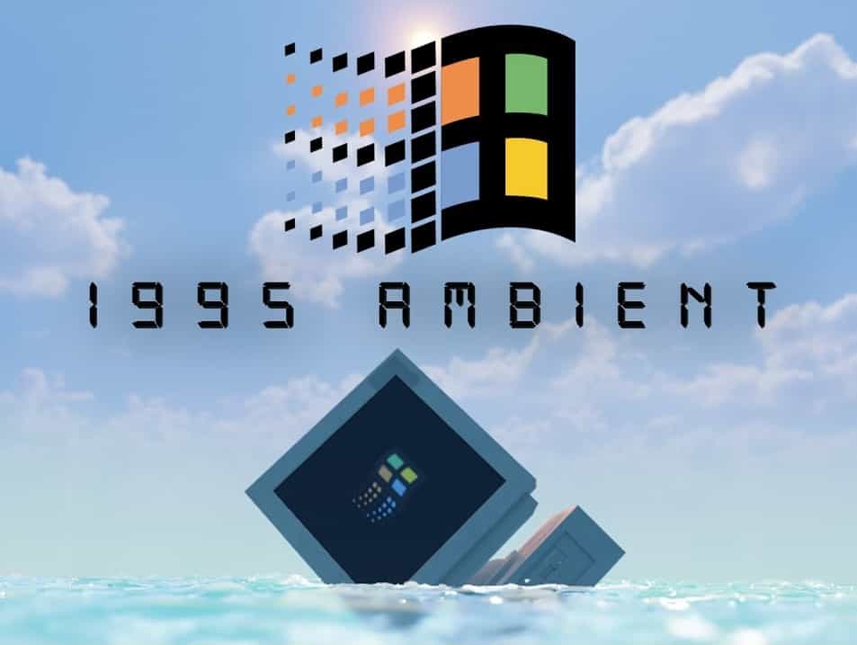 Windows 95 Retro Ambient